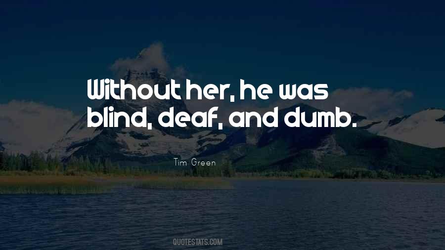 Blind And Deaf Quotes #445077