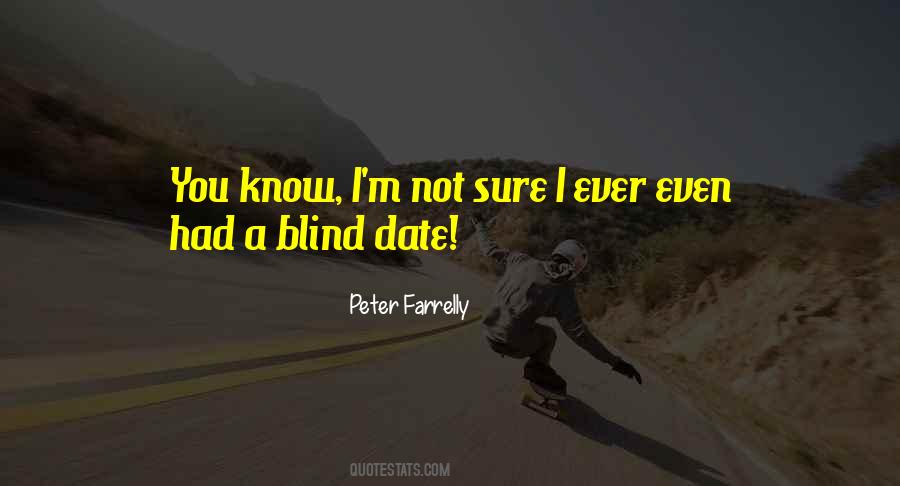 Blind Date Quotes #364042