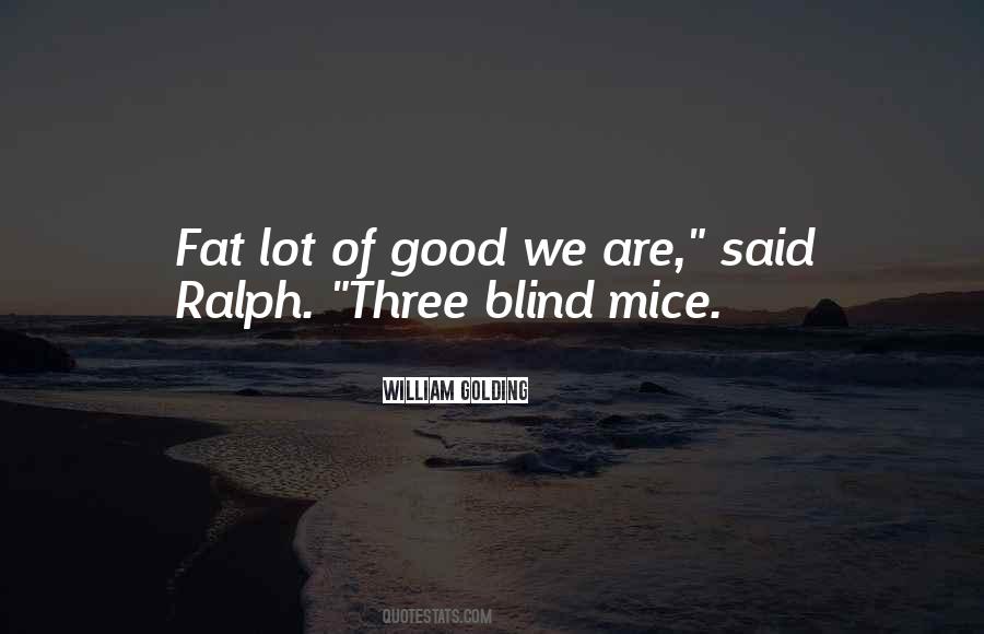 Blind Mice Quotes #1262441