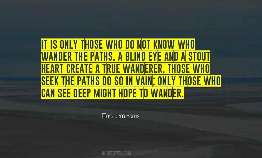 Blind To See Quotes #470462