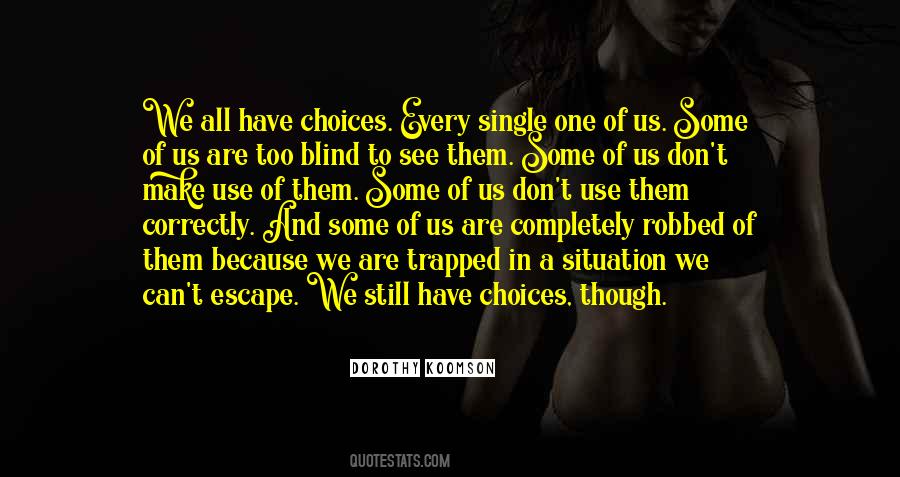 Blind To See Quotes #577720