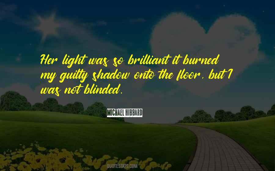 Blinded By Light Quotes #1411475