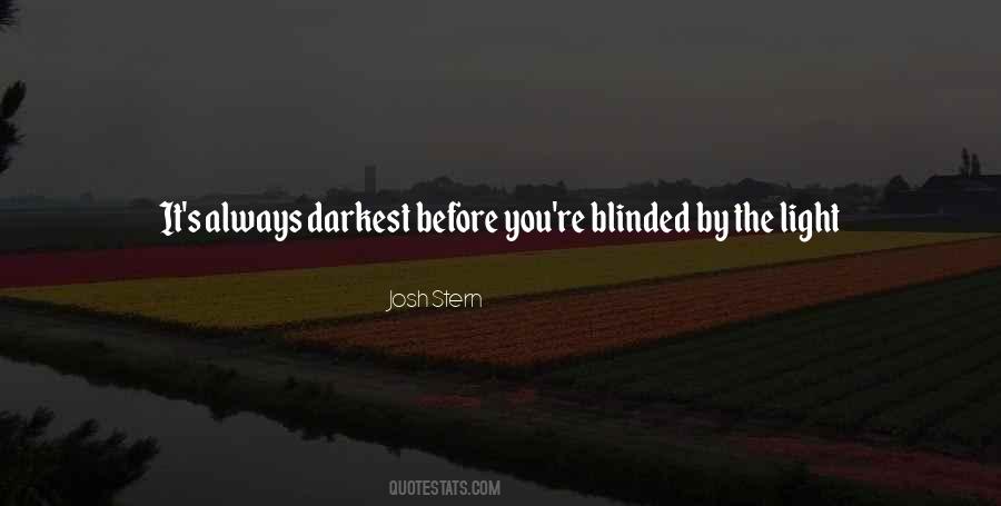 Blinded By Light Quotes #1662992