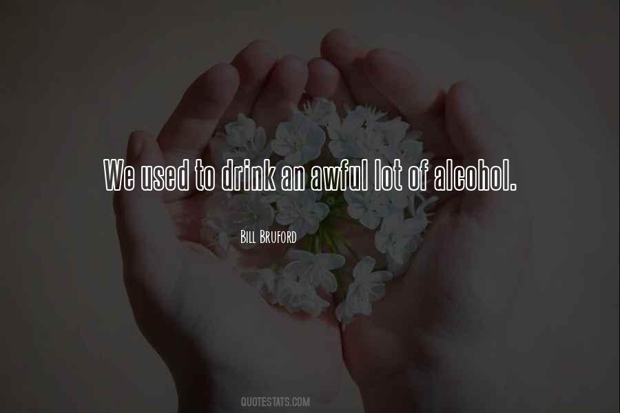 Alcohol Drink Quotes #368136