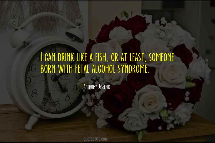 Alcohol Drink Quotes #65617