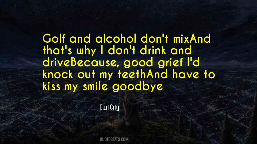 Alcohol Drink Quotes #693003