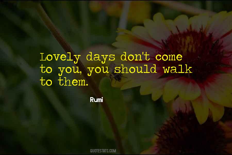 Quotes About Lovely Days #1421575