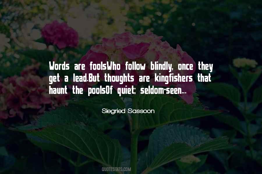 Blindly Follow Quotes #1330258