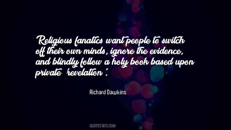 Blindly Follow Quotes #32152