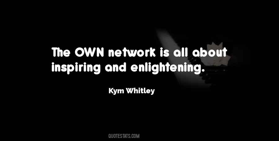 Own Network Quotes #1526313