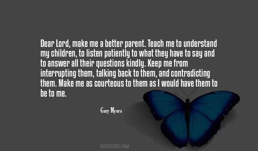 To Teach Better Quotes #1141302