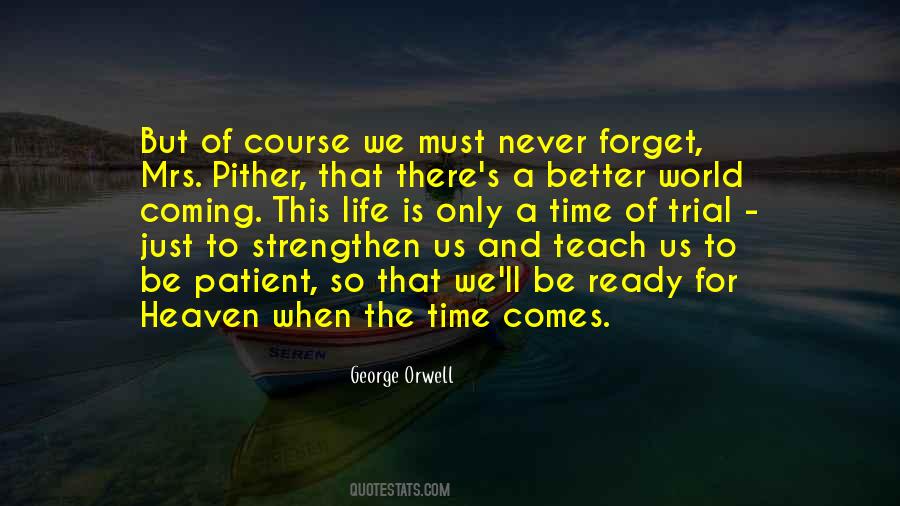 To Teach Better Quotes #1477059