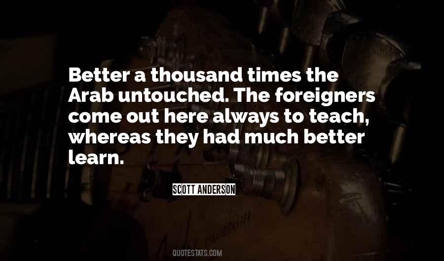 To Teach Better Quotes #1531090