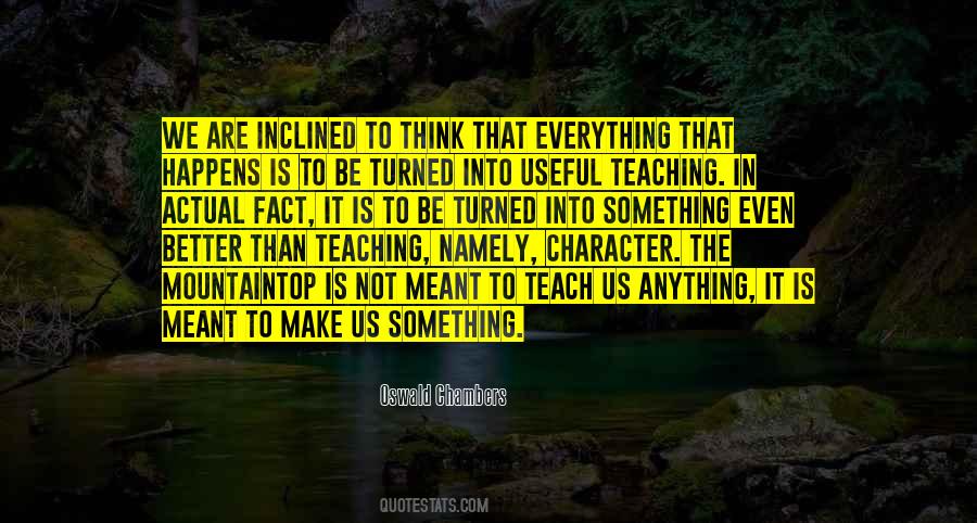 To Teach Better Quotes #175907