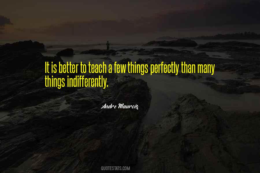 To Teach Better Quotes #513135