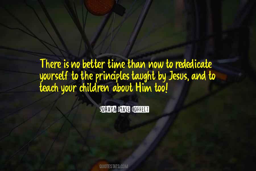 To Teach Better Quotes #581011