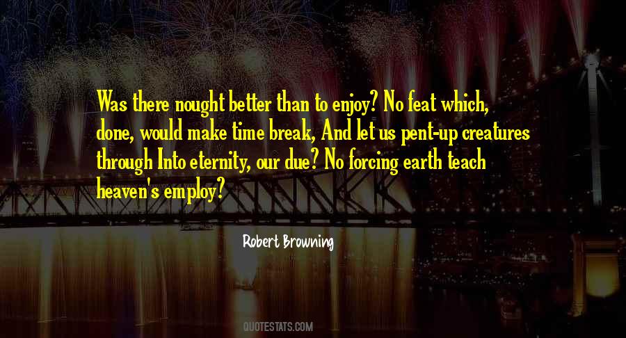 To Teach Better Quotes #764021