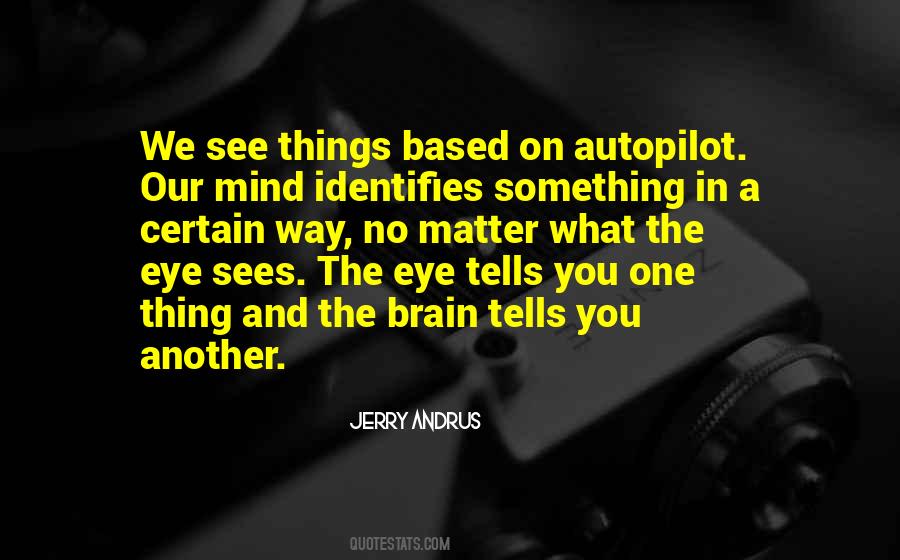 Way You See Things Quotes #688270