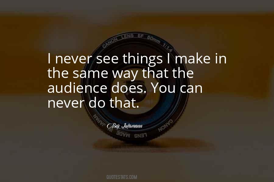 Way You See Things Quotes #937595