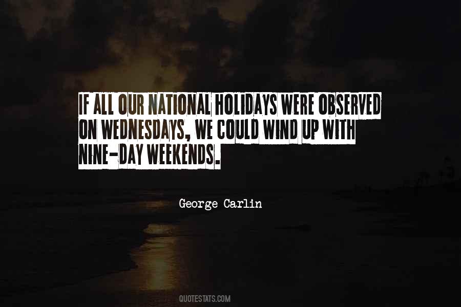 Weekend Holidays Quotes #1114636