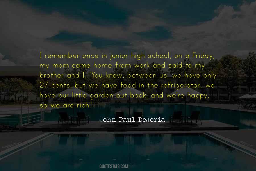 Dejoria John Quotes #201474