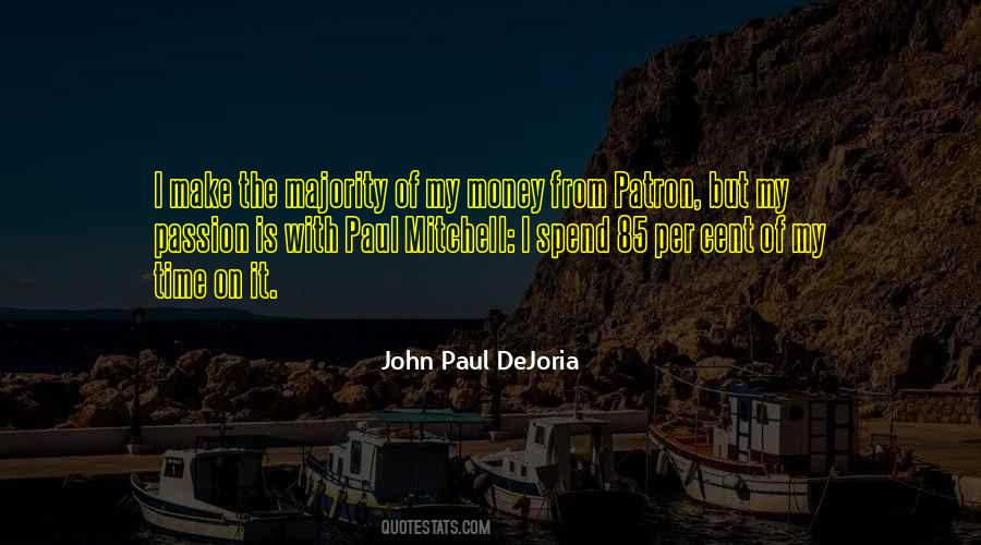 Dejoria John Quotes #796570