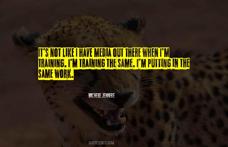 Putting In The Work Quotes #190937