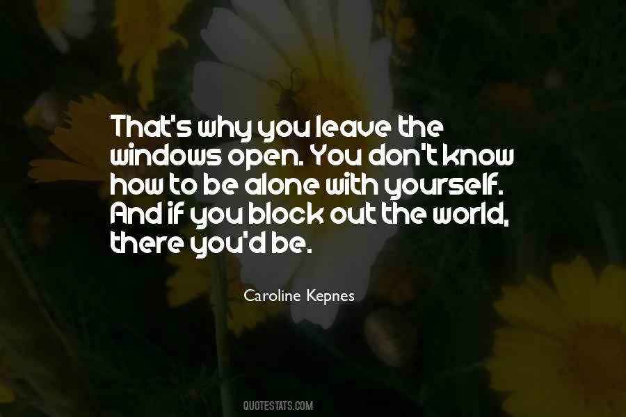 Block Out The World Quotes #278562