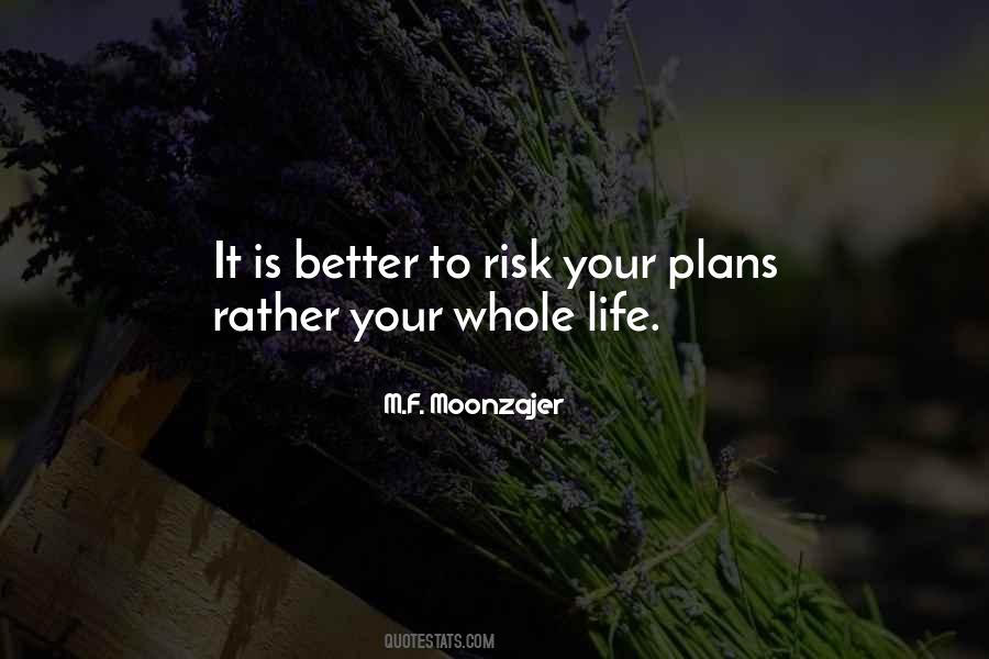 Risk Life Quotes #169454