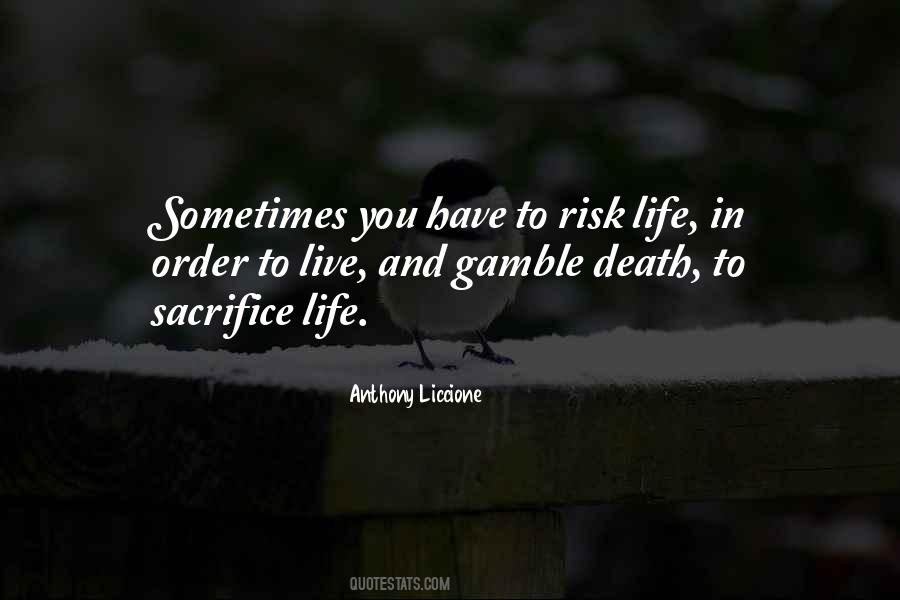 Risk Life Quotes #1760828