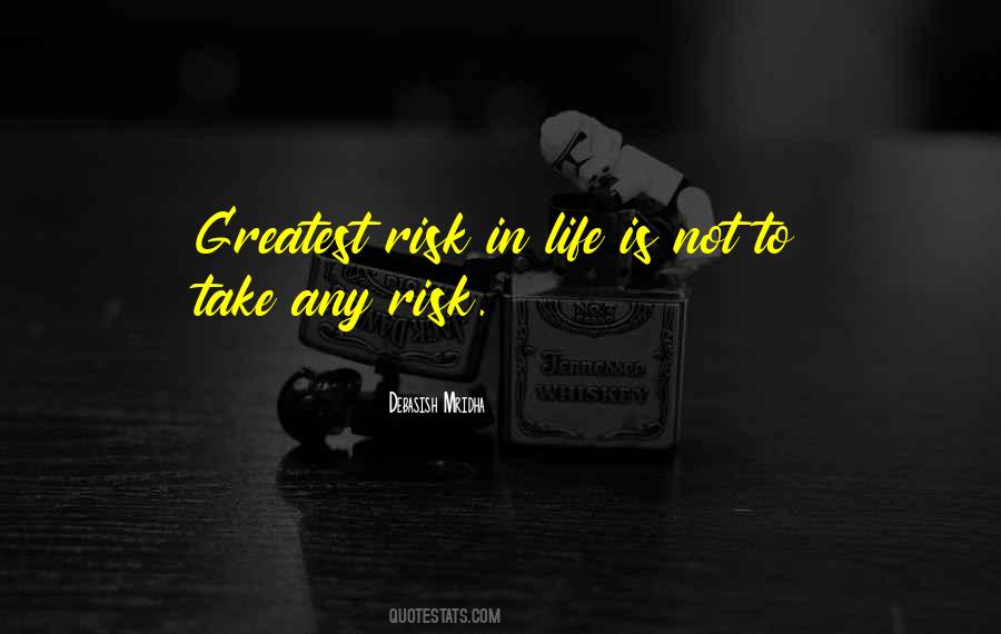 Risk Life Quotes #65341