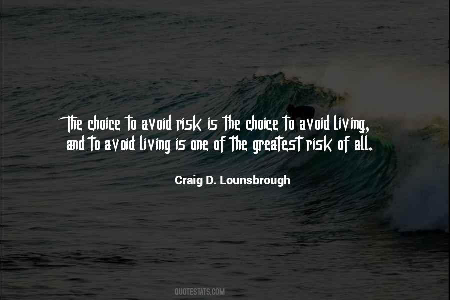 Risk Life Quotes #86212