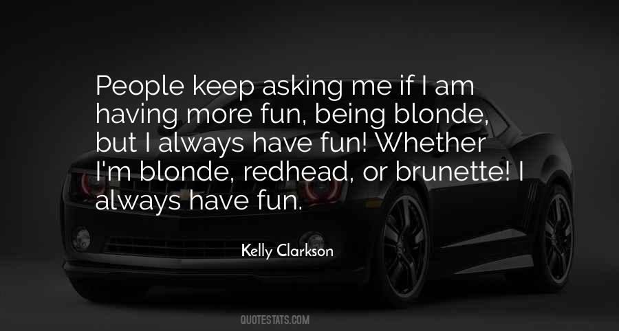 Blonde Brunette Redhead Quotes #392136 Blonde Brunette Redhead Quotes #392136