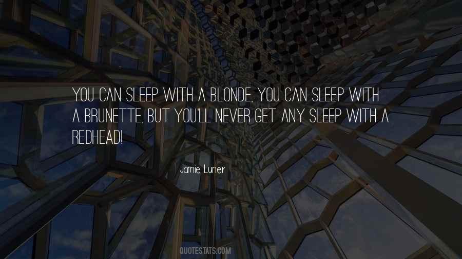 Blonde Brunette Redhead Quotes #816938 Blonde Brunette Redhead Quotes #816938