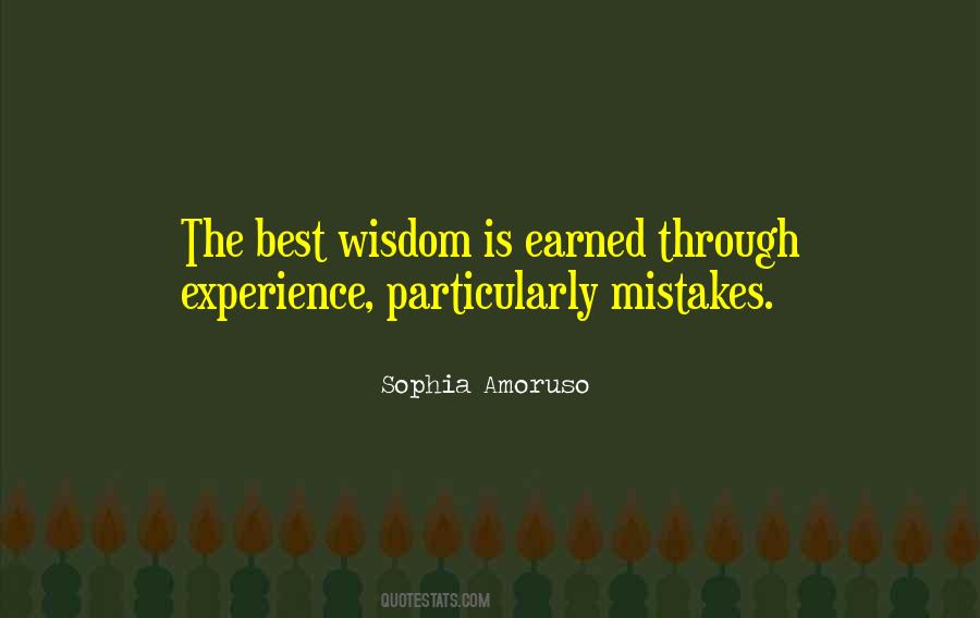Experience Mistakes Wisdom Quotes #1609303