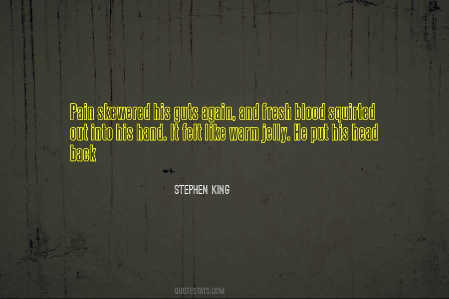 Blood And Guts Quotes #1768648
