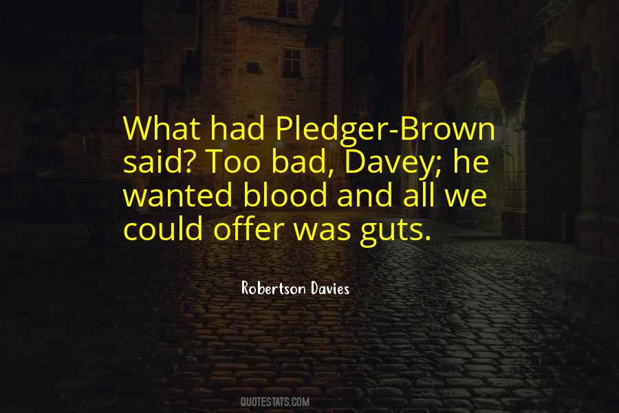 Blood And Guts Quotes #1823314