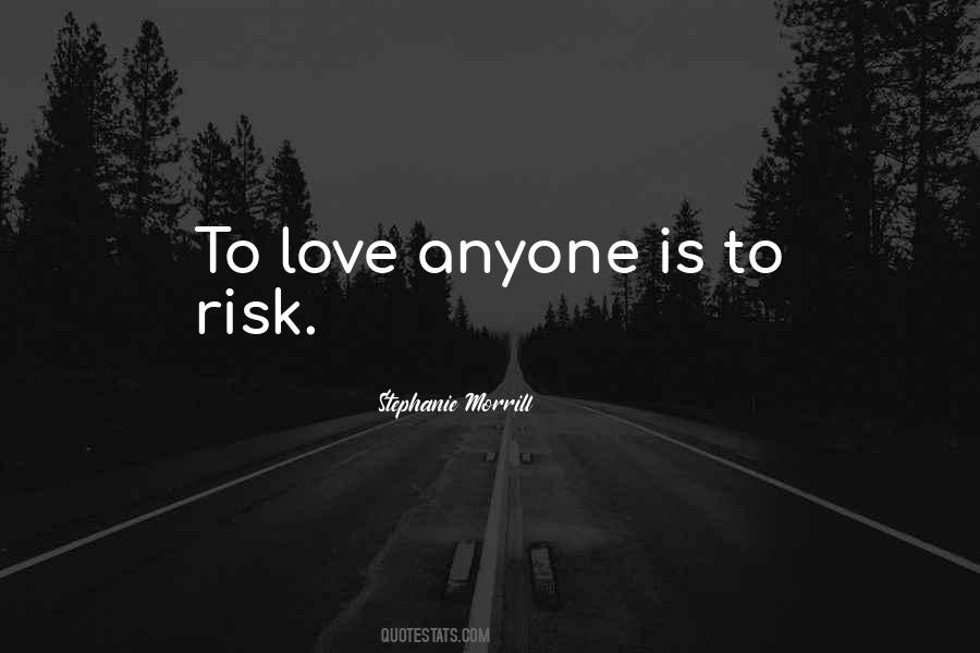 Love Risk Quotes #14644