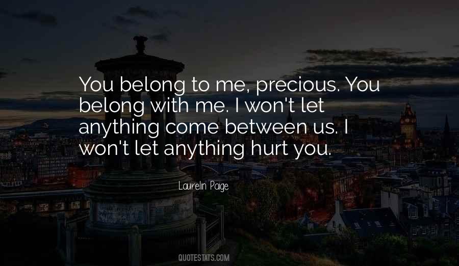 Come Between Us Quotes #698296