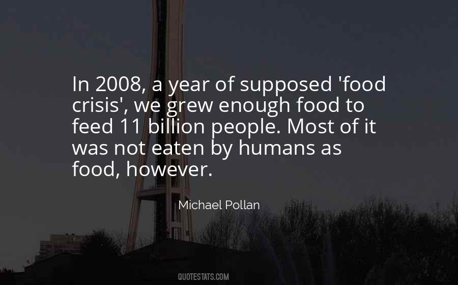 Michael Pollan Food Quotes #432079