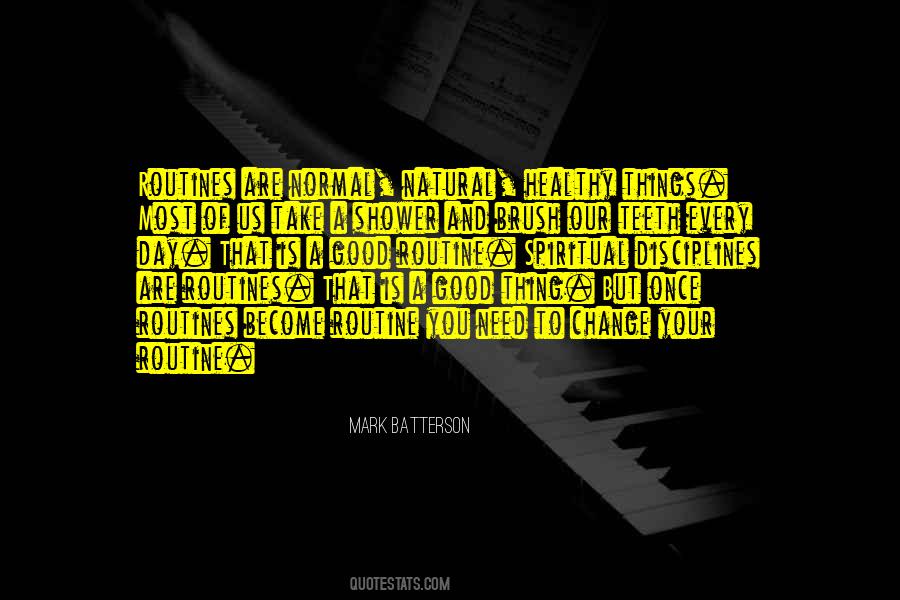 Change Your Routine Quotes #1488721