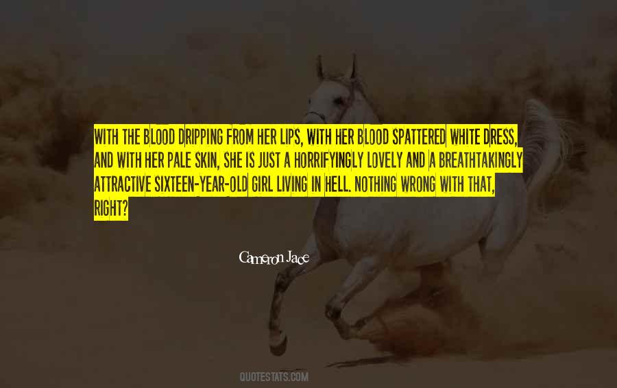 Blood Dripping Quotes #1648062