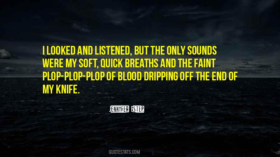 Blood Dripping Quotes #950870