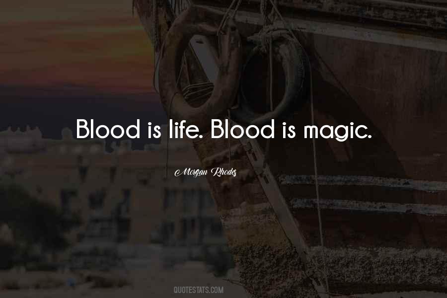 Blood Magic Quotes #738203