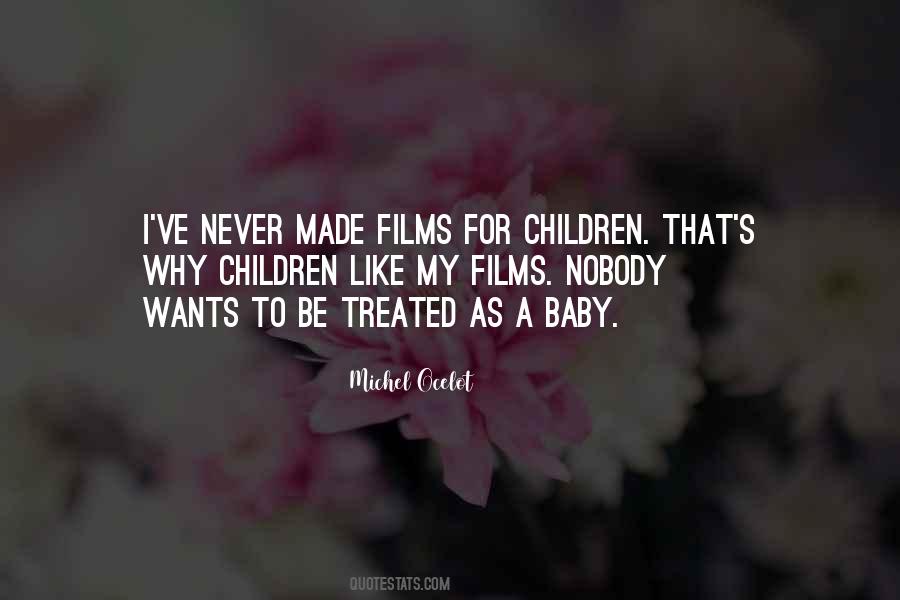 Be Like A Baby Quotes #234380