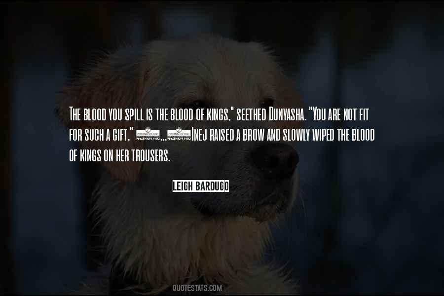 Blood Spill Quotes #1511514