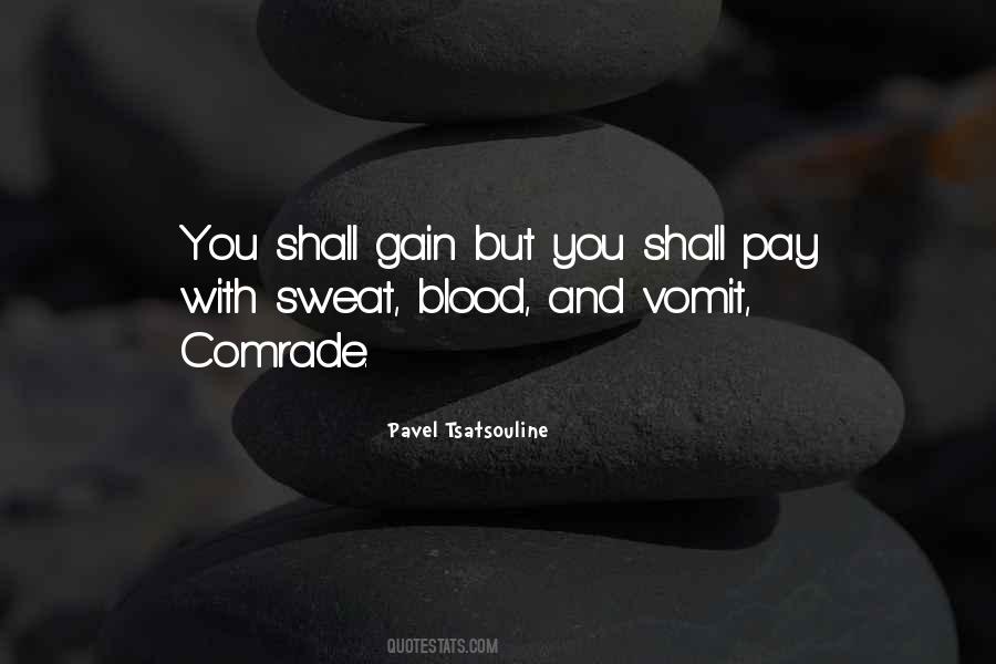 Blood Sweat Quotes #1138406