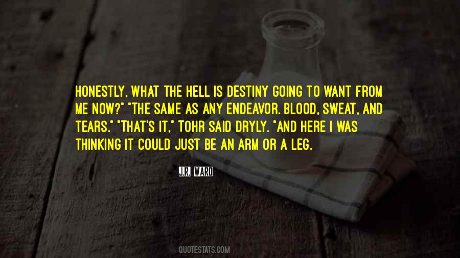 Blood Sweat Quotes #183423