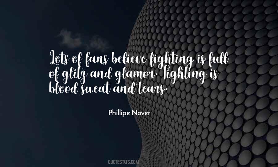 Blood Sweat Quotes #32388