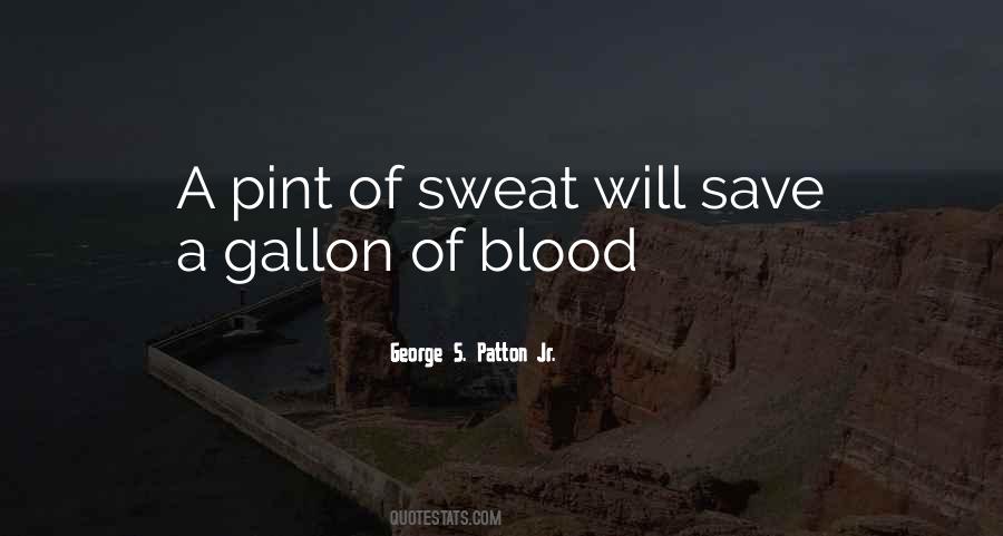 Blood Sweat Quotes #915816